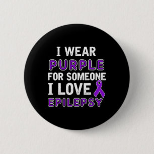 I Wear Purple - Epilepsy Awareness  6 Cm Round Badge