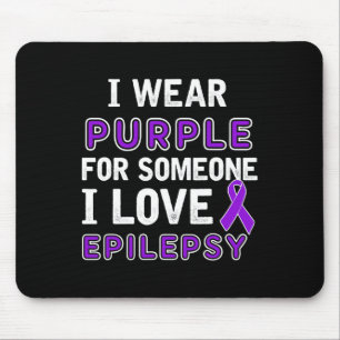 I Wear Purple - Epilepsy Awareness Mouse Pad