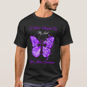 I Wear Purple For Aunt Elder Abuse Awareness T-Shirt