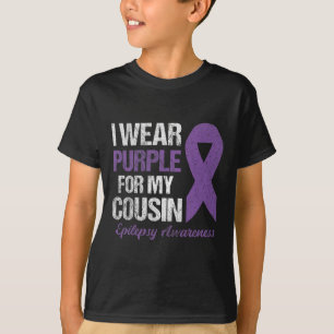 I Wear Purple For Cousin Epilepsy Awareness T-Shirt