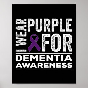 I Wear Purple For Dementia Awareness Heimerheimer  Poster
