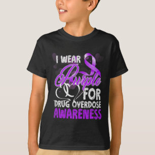 I Wear Purple For Drug Overdose Awareness 1 T-Shirt