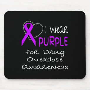 I Wear Purple For Drug Overdose Awareness Ribbon  Mouse Pad
