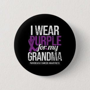 I Wear Purple For Grandma Pancreatic Cancer Awaren 6 Cm Round Badge