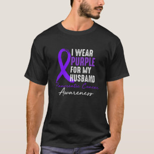 I Wear Purple For HUSBAND Pancreatic Cancer Awaren T-Shirt