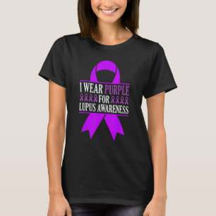 I Wear Purple For Lupus Awareness Lupus Warrior T-Shirt