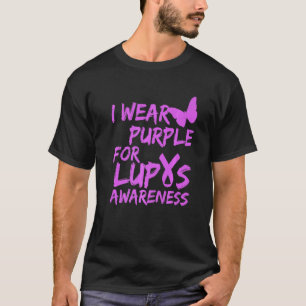 I Wear Purple For Lupus Awareness Ribbon 1 T-Shirt