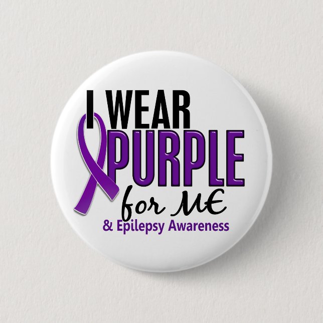 I Wear Purple For ME 10 Epilepsy 6 Cm Round Badge (Front)