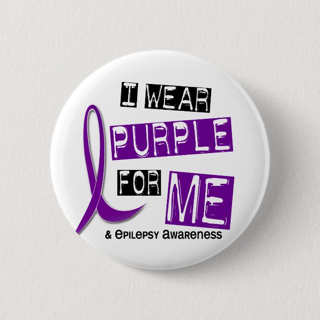I Wear Purple For Me 37 Epilepsy 6 Cm Round Badge (Front)