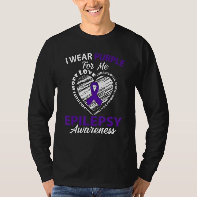 I Wear Purple For Me Epilepsy Awareness Day Warrio T-Shirt (Front)