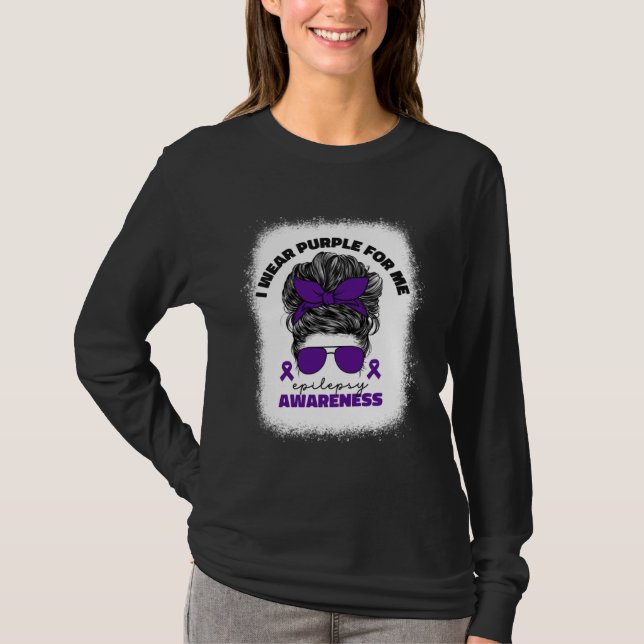 I Wear Purple For Me Epilepsy Awareness For Women  T-Shirt (Front)