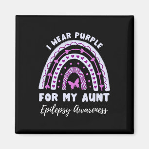 I Wear Purple For My Aunt Epilepsy Awareness Rainb Magnet