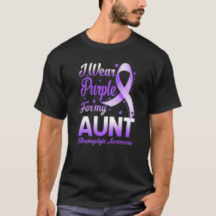 I Wear Purple For My Aunt Fibromyalgia Awareness R T-Shirt