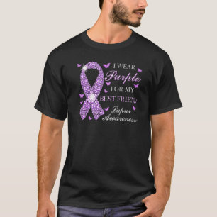 I Wear Purple For My Best Friend Lupus Awareness M T-Shirt