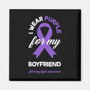 I Wear Purple For My Boyfriend Fibromyalgia Awaren Magnet