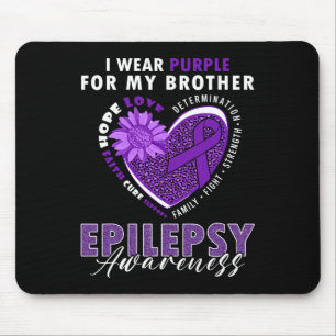 I Wear Purple For My Brother Epilepsy Awareness Su Mouse Pad