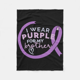 I Wear Purple For My Brother Heimerheimer Awarenes Fleece Blanket