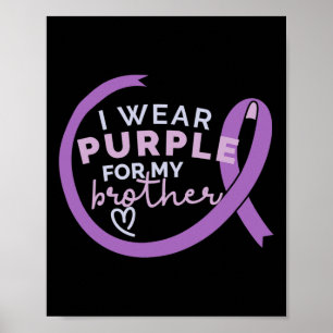 I Wear Purple For My Brother Heimerheimer Awarenes Poster