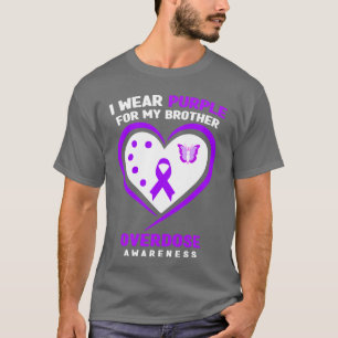 I Wear Purple For My Brother Overdose Awareness Lo T-Shirt