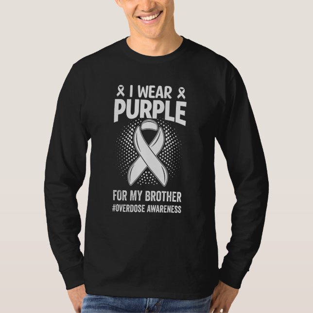 I Wear Purple For My Brother Overdose Awareness T-Shirt (Front)