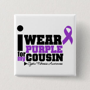 I Wear Purple For My Cousin Cystic Fibrosis 15 Cm Square Badge