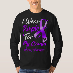 I Wear Purple For My Cousin Lupus Awareness T-Shirt