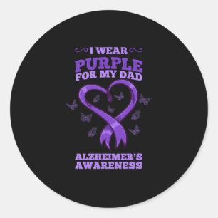 I Wear Purple For My Dad Alzheimers Awareness Classic Round Sticker