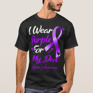 I Wear Purple For My Dad Lupus Awareness T-Shirt