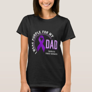 I Wear Purple For My Dad Pancreatic Cancer Awarene T-Shirt