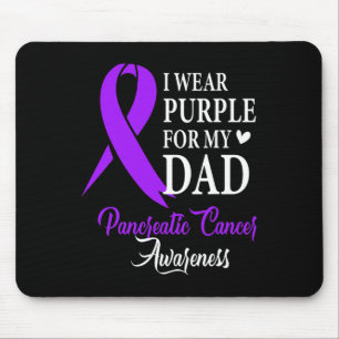 I Wear Purple For My Dad Tee Pancreatic Cancer Awa Mouse Pad