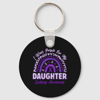I Wear Purple For My Daughter Epilepsy Awareness R Key Ring