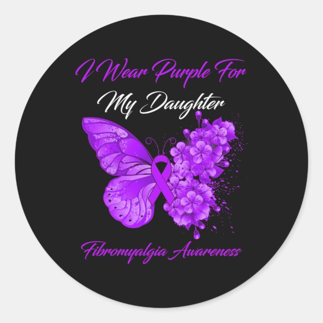 I Wear Purple For My Daughter Fibromyalgia Warrior Classic Round Sticker (Front)