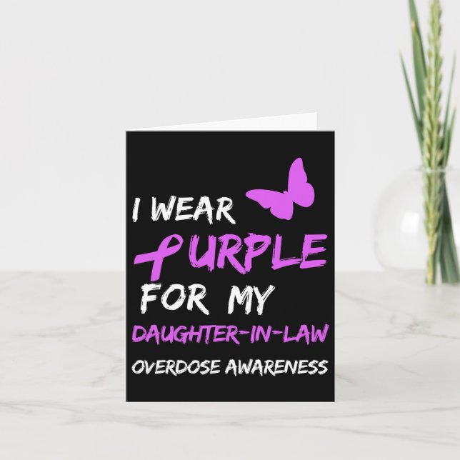 I Wear Purple For My Daughter-in-law Overdose Awar Card (Front)