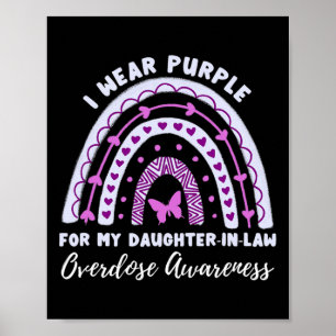 I Wear Purple For My Daughter In Law Overdose Awar Poster