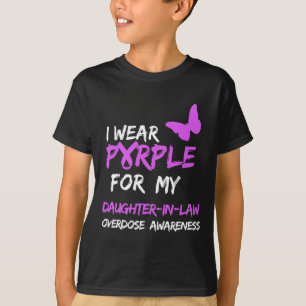 I Wear Purple For My Daughter-In-Law Overdose Awar T-Shirt