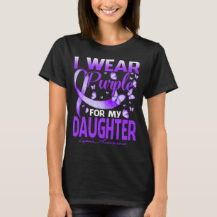 I Wear Purple For My Daughter Lupus Awareness T-Shirt