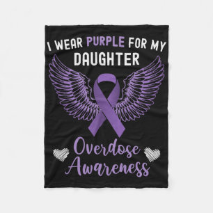 I Wear Purple For My Daughter Overdose Awareness 2 Fleece Blanket