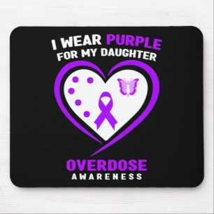I Wear Purple For My Daughter Overdose Awareness Mouse Pad
