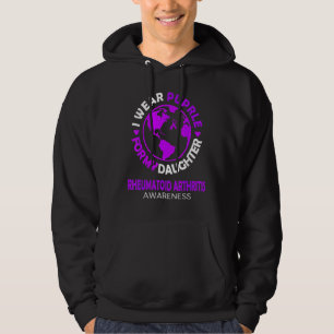 I wear PURPLE for my DAUGHTER RHEUMATOID ARTHRITIS Hoodie