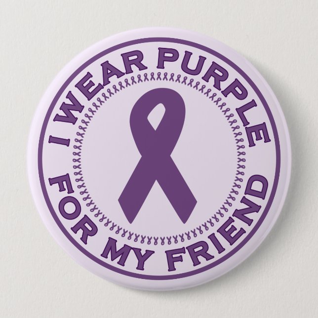 I Wear Purple For My Friend 10 Cm Round Badge (Front)
