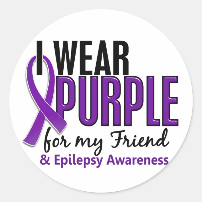 I Wear Purple For My Friend 10 Epilepsy Classic Round Sticker (Front)
