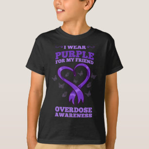 I Wear Purple For My Friend Overdose Awareness 2 T-Shirt