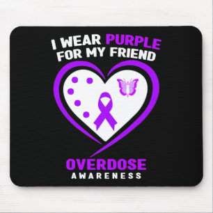 I Wear Purple For My Friend Overdose Awareness Mouse Pad