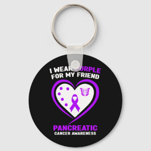 I Wear Purple For My Friend Pancreatic Cancer Awar Key Ring