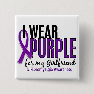 I Wear Purple For My Girlfriend 10 Fibromyalgia 15 Cm Square Badge