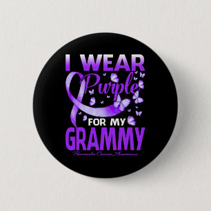 I Wear Purple For My Grammy Pancreatic Cancer Awar 6 Cm Round Badge
