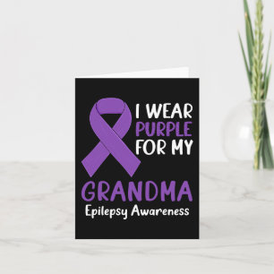 I Wear Purple for My Grandma Epilepsy Awareness Gr Card