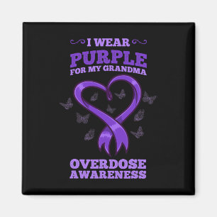 I Wear Purple For My Grandma Overdose Awareness  Magnet