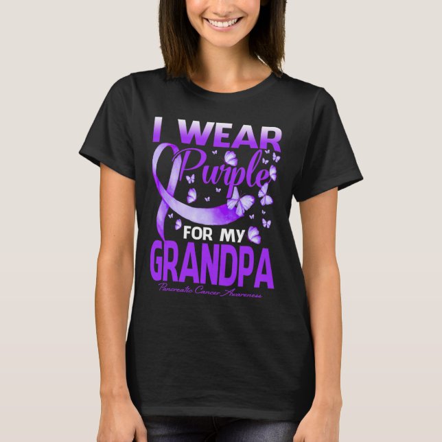 I Wear Purple For My Grandpa Pancreatic Cancer Awa T-Shirt (Front)