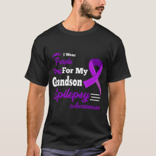 I Wear Purple For My Grandson Epilepsy Awareness  T-Shirt